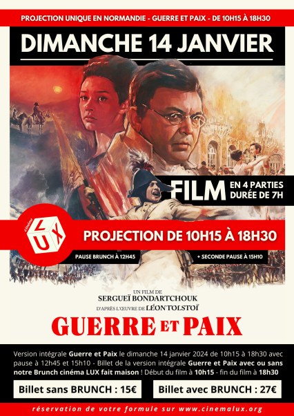 Affiche. Cinéma LUX, Caen. Guerre et paix. version intégrale et restaurée. Un film de Sergueï Bondartchouk d'|après l|œuvre de Léon Tolstoï. 2024-01-14